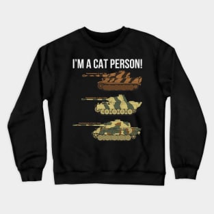 For the lover of tanks and cats Crewneck Sweatshirt